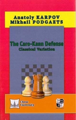 The Caro-Kann Defense Classical Variation